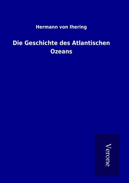 Produktbild: Die Geschichte des Atlantischen Ozeans