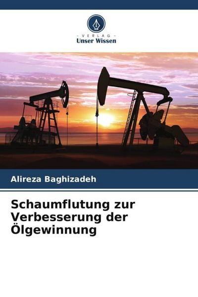 Produktbild: Schaumflutung zur Verbesserung der &Ouml;lgewinnung