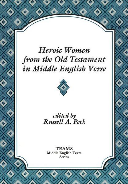 Produktbild: Heroic Women from the Old Testament in Middle English Verse