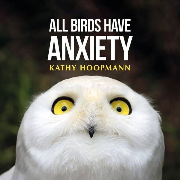 Produktbild: All Birds Have Anxiety