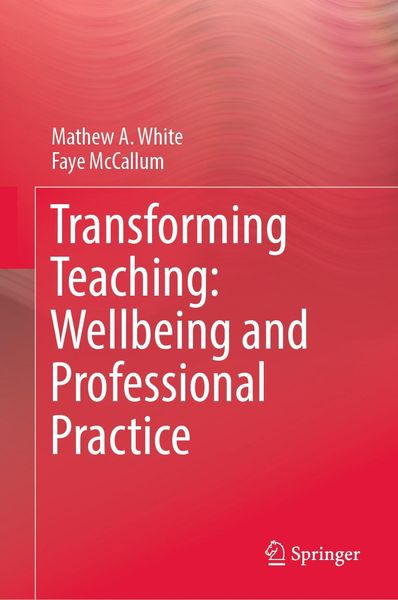Produktbild: Transforming Teaching: Wellbeing and Professional Practice