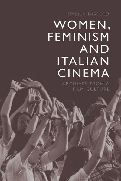 Produktbild: Women, Feminism and Italian Cinema