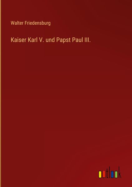 Produktbild: Kaiser Karl V. und Papst Paul III.