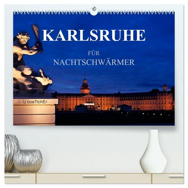 Produktbild: KARLSRUHE F&Uuml;R NACHTSCHW&Auml;RMER (hochwertiger Premium Wandkalender 2027 DIN A2 quer), Kunstdruck in Hochglanz