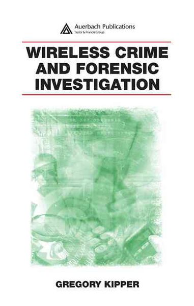 Produktbild: Kipper, G: Wireless Crime and Forensic Investigation