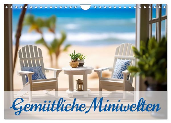 Gemütliche Miniwelten (Wandkalender 2026 DIN A4 quer), CALVENDO Monatskalender