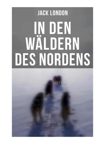 Produktbild: In den W&auml;ldern des Nordens