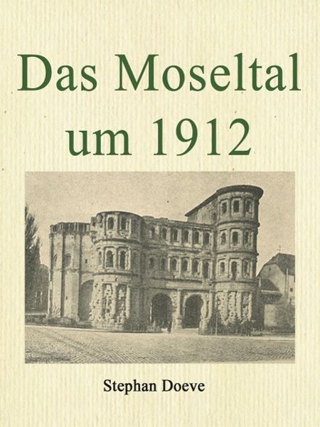Produktbild: Das Moseltal um 1912