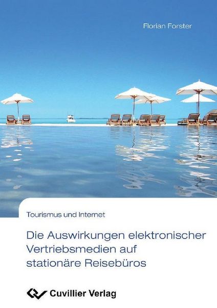 Produktbild: Die Auswirkungen elektronischer Vertriebsmedien auf station&auml;re Reiseb&uuml;ros