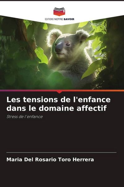 Produktbild: Les tensions de l'enfance dans le domaine affectif