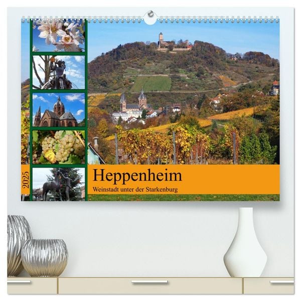 Heppenheim - Weinstadt unter der Starkenburg (hochwertiger Premium Wandkalender 2025 DIN A2 quer), Kunstdruck in Hochgla