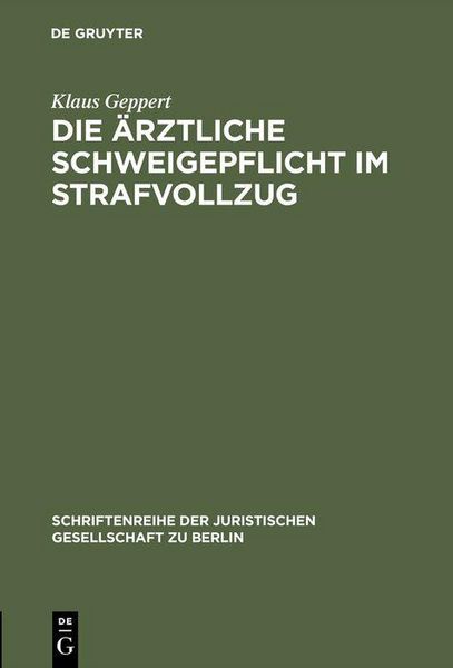 Produktbild: Die &auml;rztliche Schweigepflicht im Strafvollzug