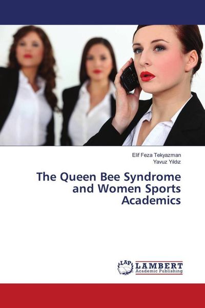 Produktbild: The Queen Bee Syndrome and Women Sports Academics