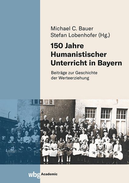 Produktbild: 150 Jahre Humanistischer Unterricht in Bayern