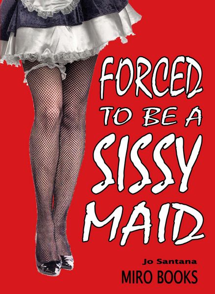 Produktbild: Forced to be a Sissy Maid