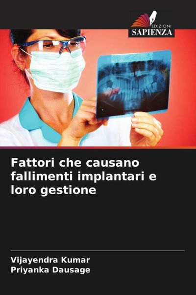 Produktbild: Fattori che causano fallimenti implantari e loro gestione