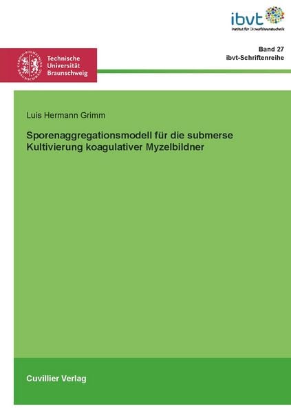 Produktbild: Sporenaggregationsmodell f&uuml;r die submerse Kultivierung koagulativer Myzelbildner
