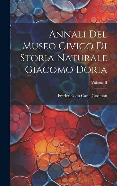 Produktbild: Annali del Museo Civico di Storia Naturale Giacomo Doria; Volume II