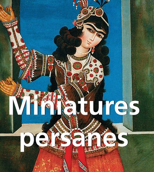 Produktbild: Miniatures persanes