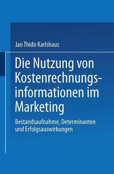 Produktbild: Die Nutzung von Kostenrechnungsinformationen im Marketing