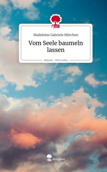 Produktbild: Vom Seele baumeln lassen. Life is a Story - story.one