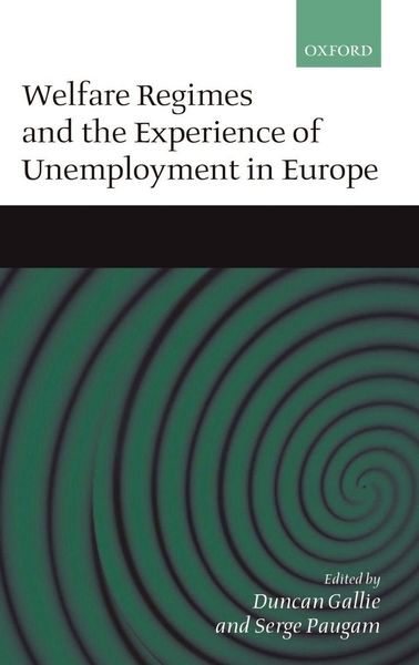 Produktbild: Welfare Regimes and the Experience of Unemployment in Europe