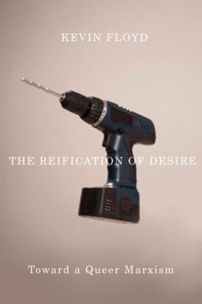 Produktbild: Floyd, K: The Reification of Desire