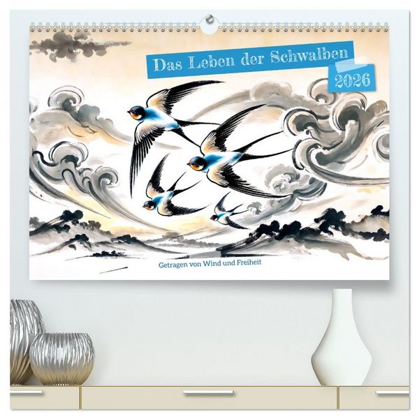 Produktbild: Das Leben der Schwalben - Getragen von Wind und Freiheit (hochwertiger Premium Wandkalender 2026 DIN A2 quer), Kunstdruck in Hochglanz