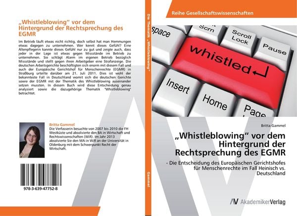 'Whistleblowing' vor dem Hintergrund der Rechtsprechung des EGMR, Taschenbuch von Britta Gammel, AV Akademikerverlag, 9783639477528