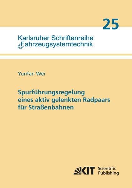 Produktbild: Spurf&uuml;hrungsregelung eines aktiv gelenkten Radpaars f&uuml;r Stra&szlig;enbahnen