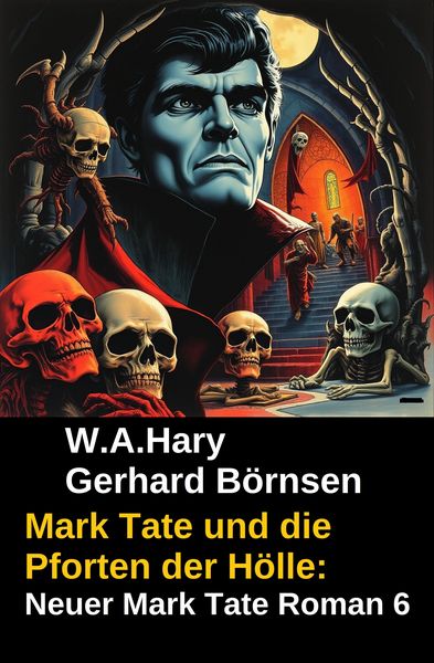 Produktbild: Mark Tate und die Pforten der H&ouml;lle: Neuer Mark Tate Roman 6