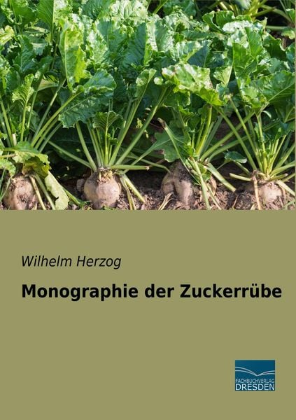 Produktbild: Monographie der Zuckerr&uuml;be