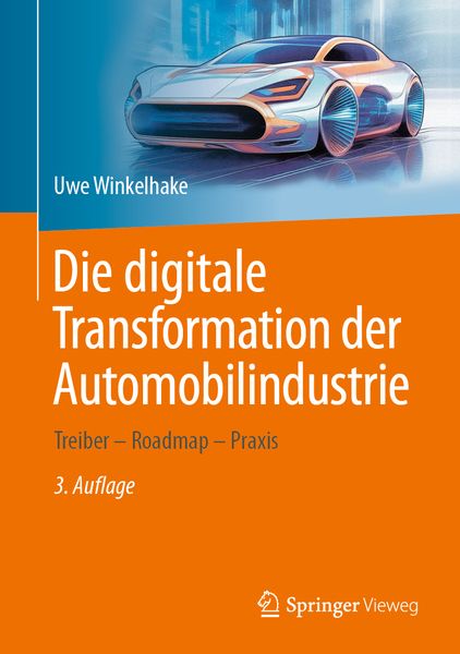 Produktbild: Die digitale Transformation der Automobilindustrie