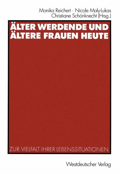 Produktbild: &Auml;lter werdende und &auml;ltere Frauen heute