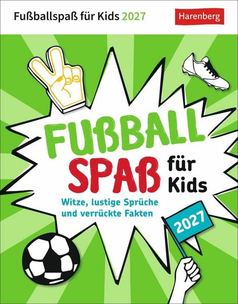 Produktbild: Fu&szlig;ballspa&szlig; f&uuml;r Kids Tagesabrei&szlig;kalender 2027 - Witze, lustige Spr&uuml;che und verr&uuml;ckte Fakten