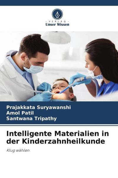 Produktbild: Intelligente Materialien in der Kinderzahnheilkunde
