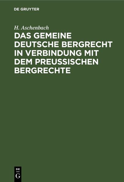 Produktbild: Das gemeine deutsche Bergrecht in Verbindung mit dem preu&szlig;ischen Bergrechte