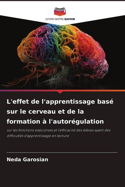 Produktbild: L'effet de l'apprentissage bas&eacute; sur le cerveau et de la formation &agrave; l'autor&eacute;gulation