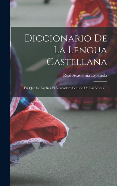 Produktbild: Diccionario De La Lengua Castellana