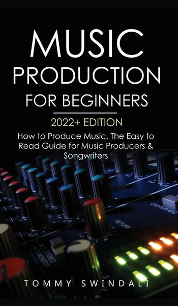 Produktbild: Music Production For Beginners 2022+ Edition