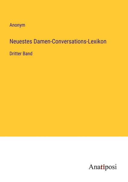 Neuestes Damen-Conversations-Lexikon