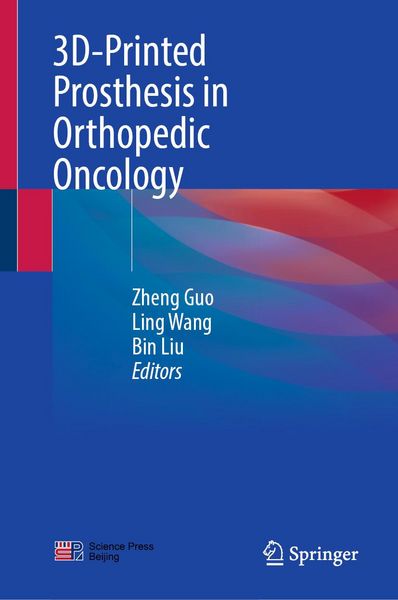 Produktbild: 3D-Printed Prosthesis in Orthopedic Oncology