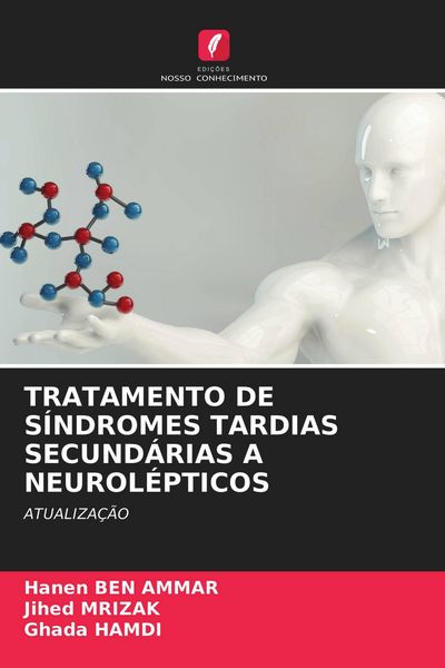 Produktbild: TRATAMENTO DE S&Iacute;NDROMES TARDIAS SECUND&Aacute;RIAS A NEUROL&Eacute;PTICOS