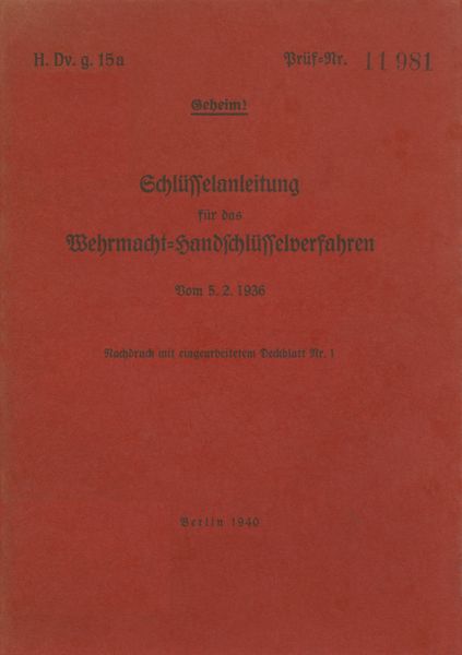 Produktbild: H.Dv.g. 15a Schl&uuml;sselanleitung f&uuml;r das Wehrmacht-Handschl&uuml;sselverfahren