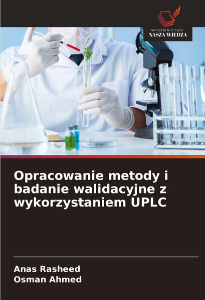 Produktbild: Opracowanie metody i badanie walidacyjne z wykorzystaniem UPLC