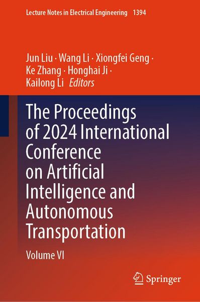 Produktbild: The Proceedings of 2024 International Conference on Artificial Intelligence and Autonomous Transportation