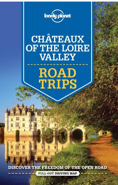 Produktbild: Lonely Planet Chateaux of the Loire Valley Road Trips