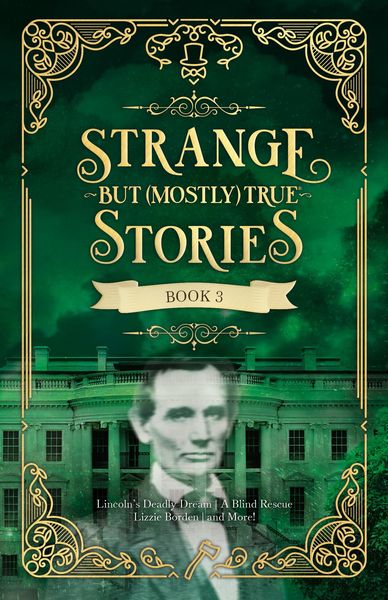 Produktbild: Strange But (Mostly) True, Book 3