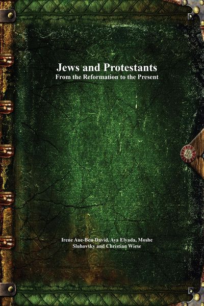 Produktbild: Jews and Protestants From the Reformation to the Present