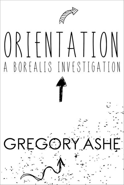 Produktbild: Orientation (The Borealis Investigations, #1)